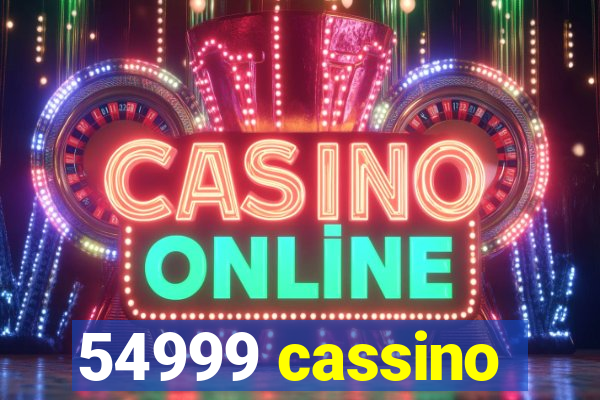 54999 cassino